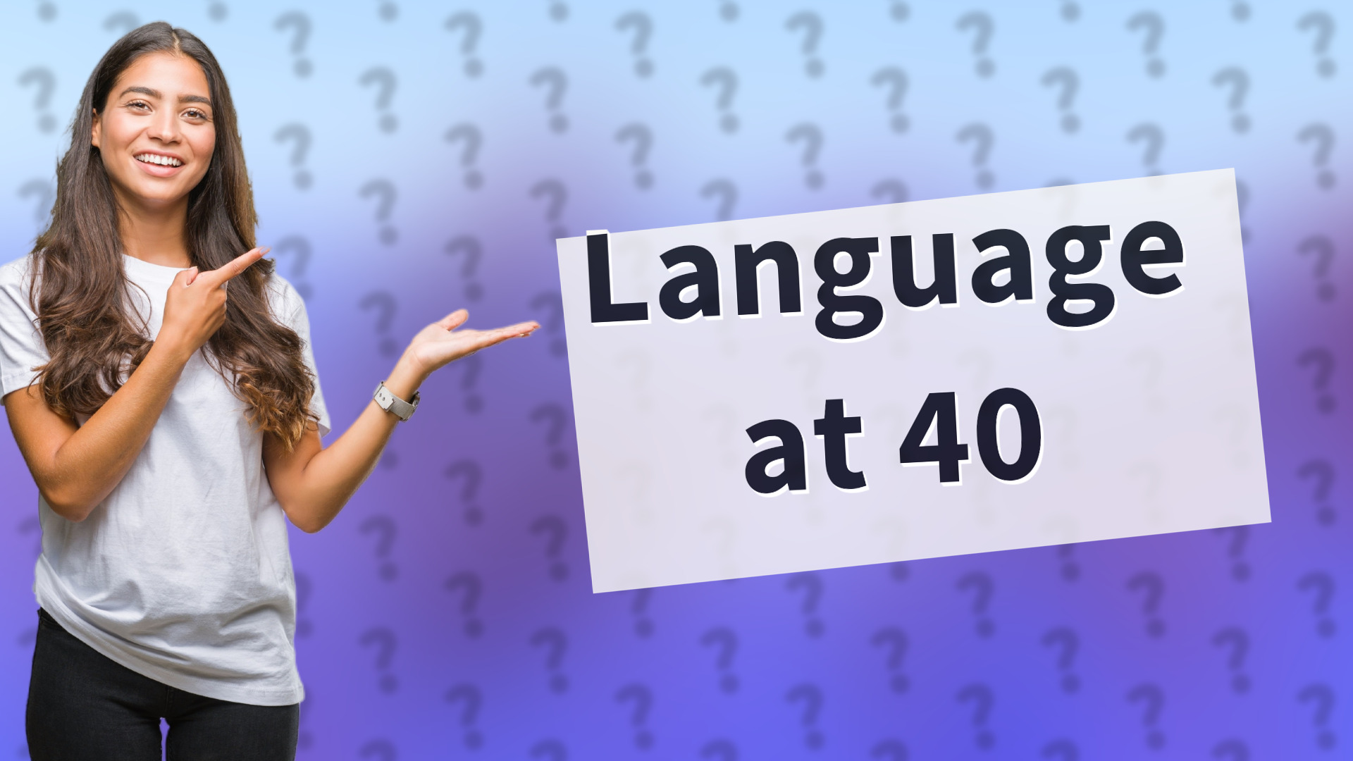 Language at 40