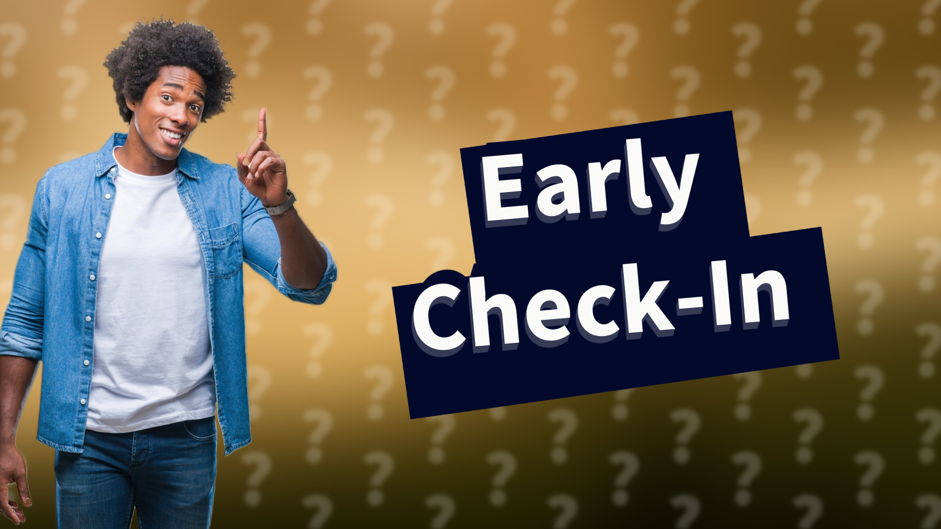 Early Check-In