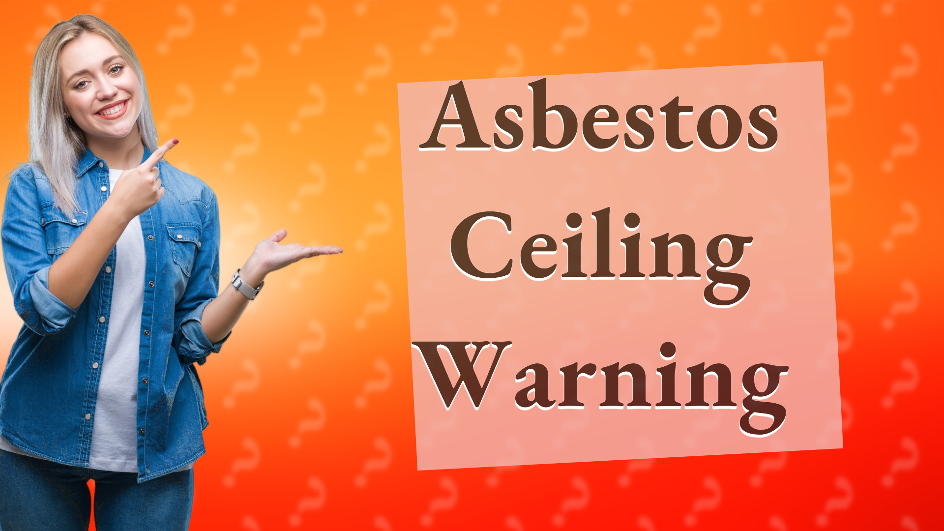 Asbestos Ceiling Warning