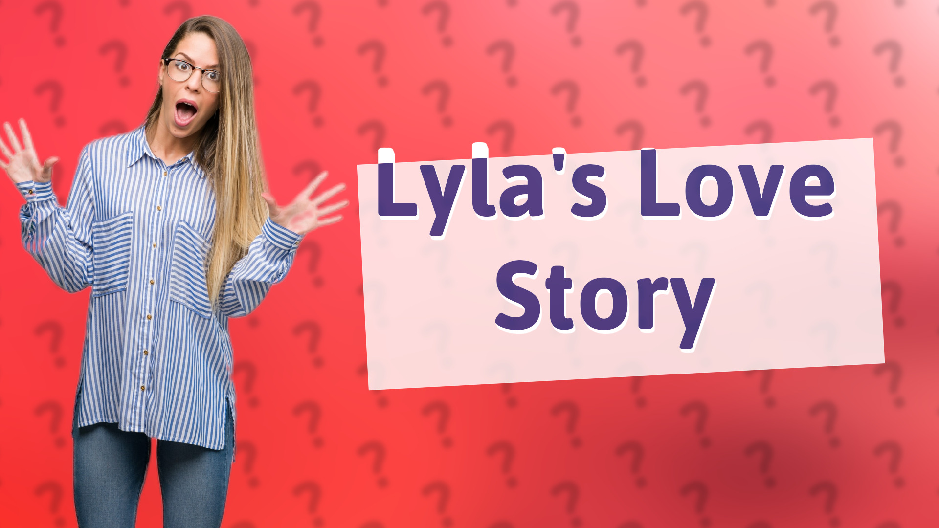 Lyla's Love Story