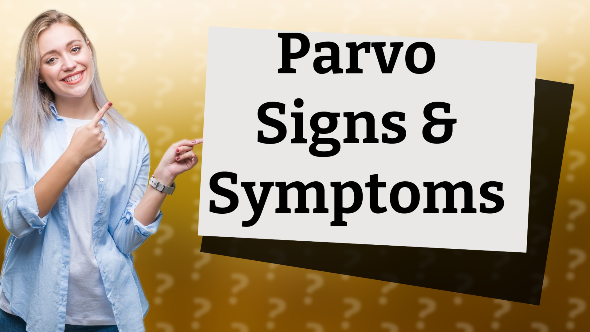Parvo Signs & Symptoms