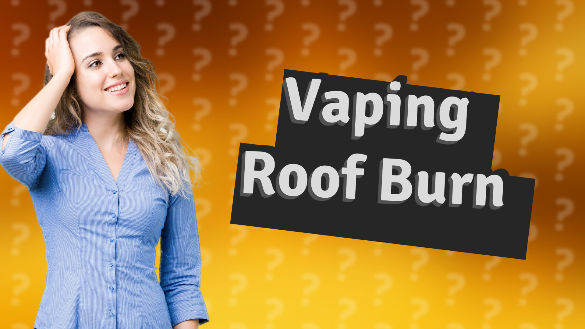 Vaping Roof Burn