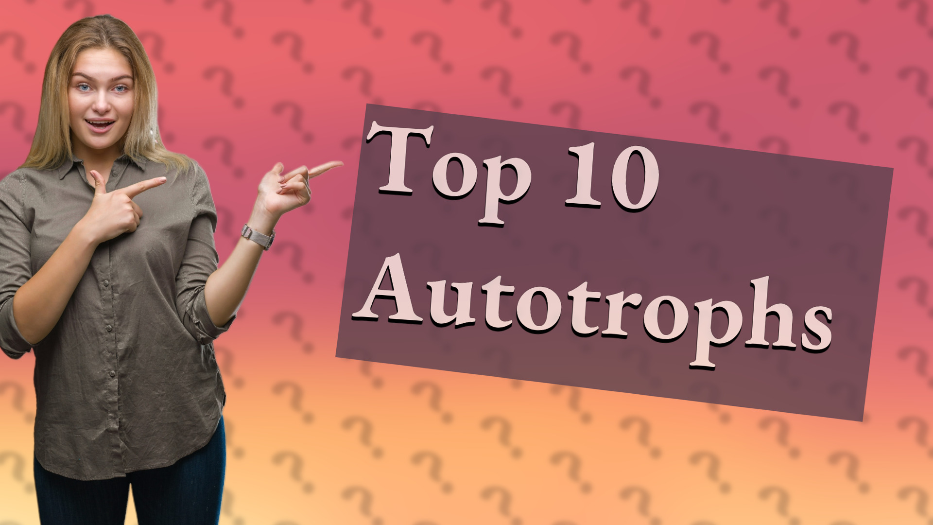Top 10 Autotrophs