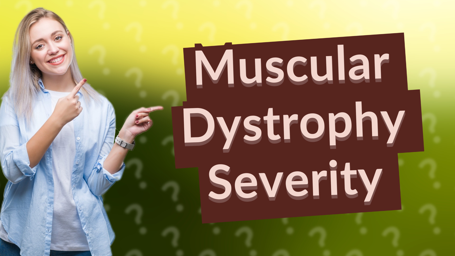 Muscular Dystrophy Severity