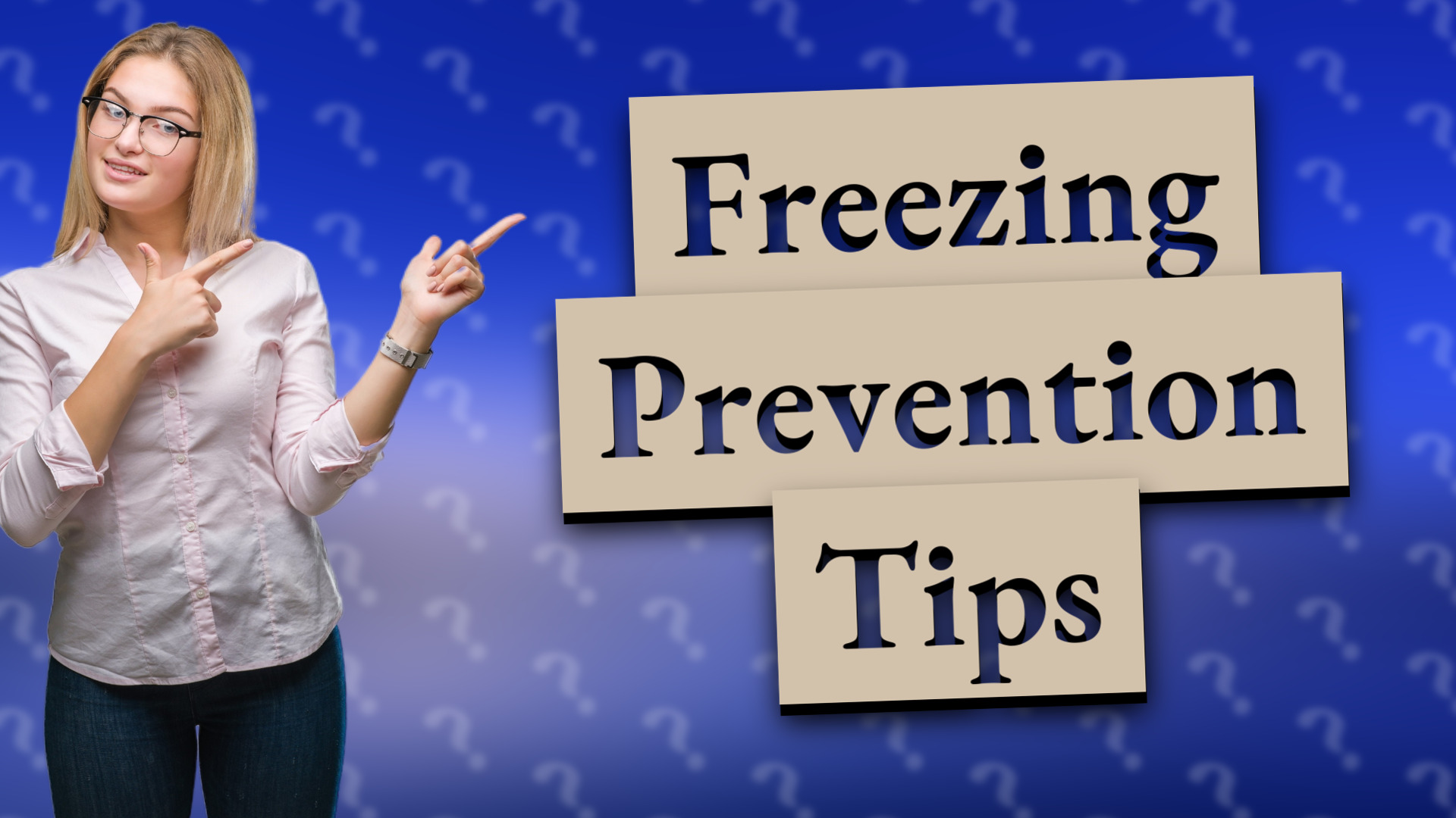 Freezing Prevention Tips