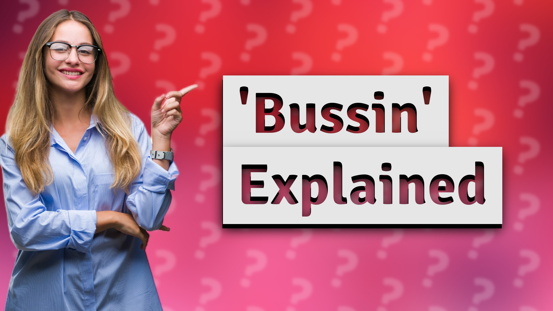 'Bussin' Explained
