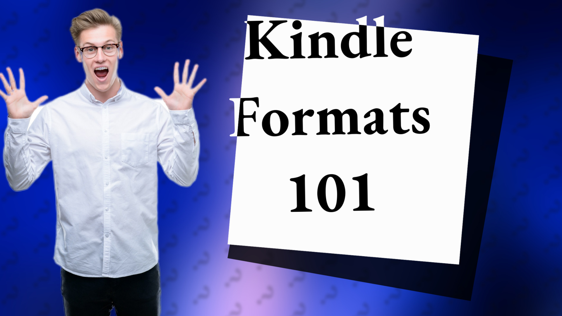 Kindle Formats 101