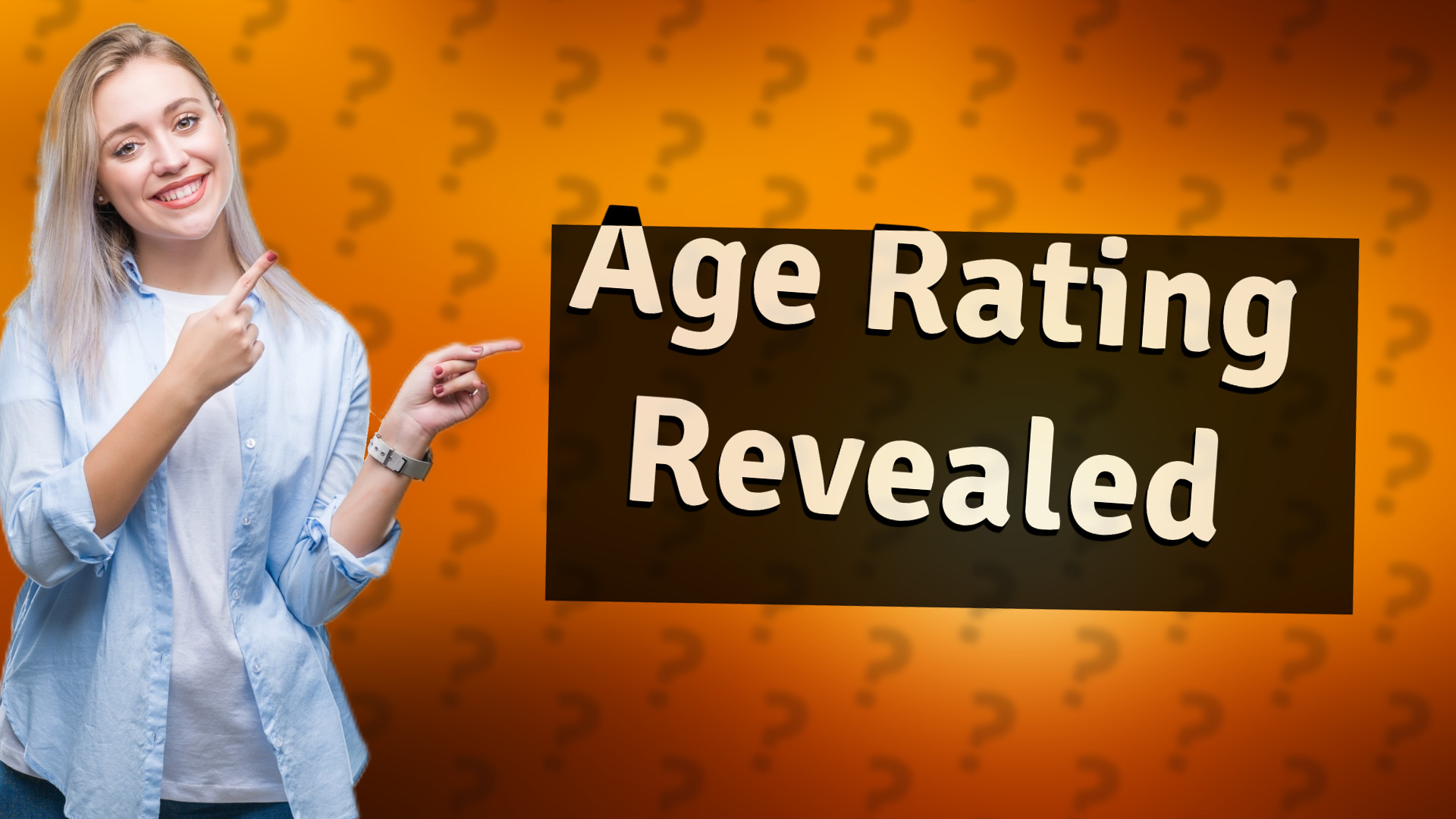 Age Rating Revealed