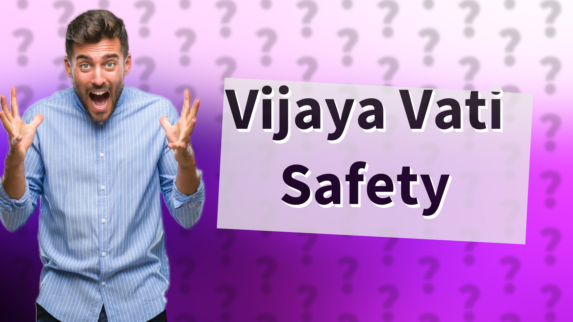 Vijaya Vati Safety