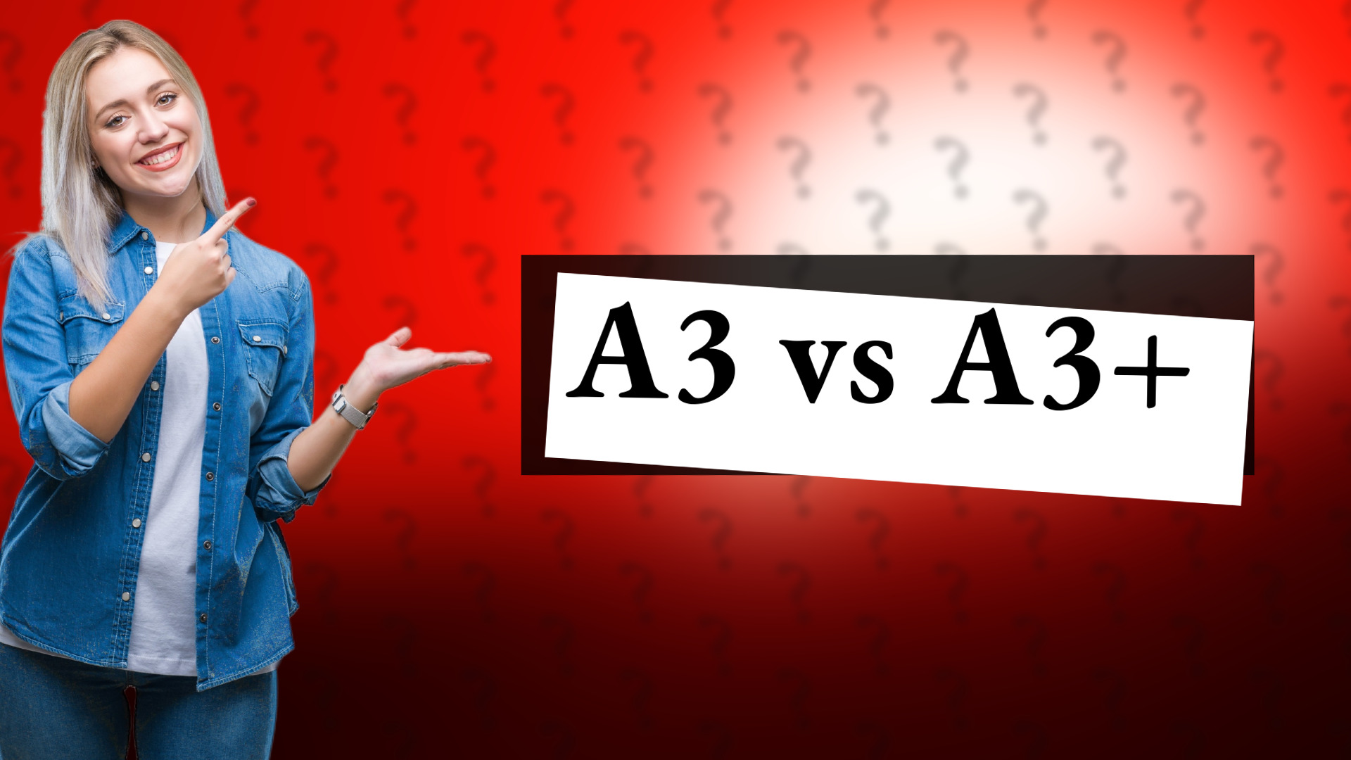 A3 vs A3+