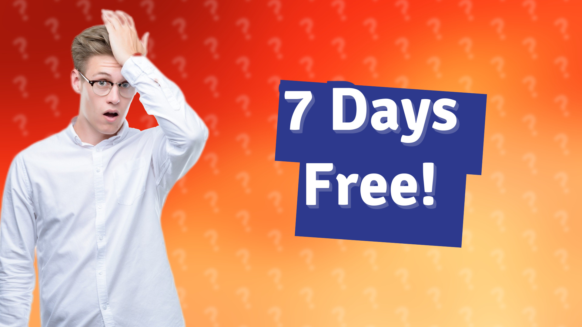 7 Days Free!