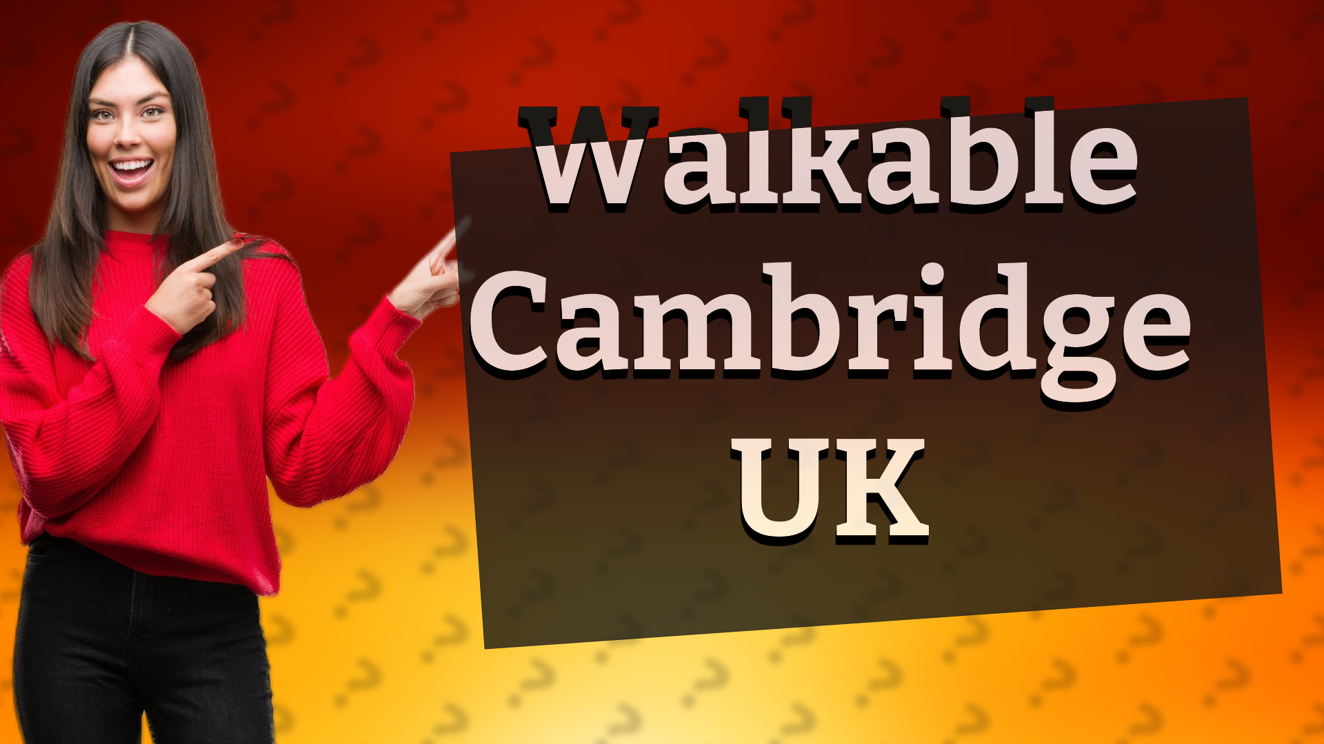 Walkable Cambridge UK