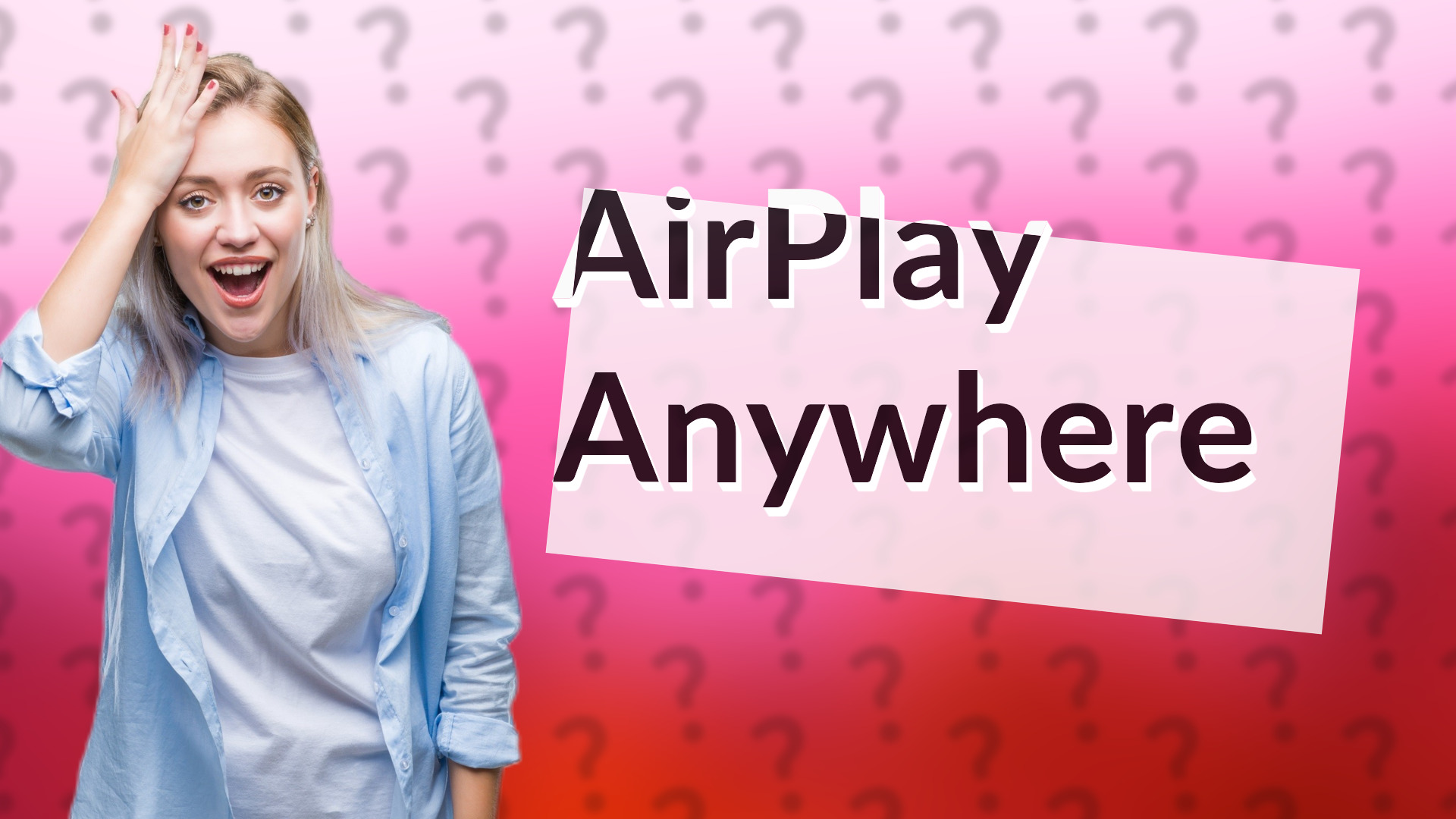 AirPlay Anywhere