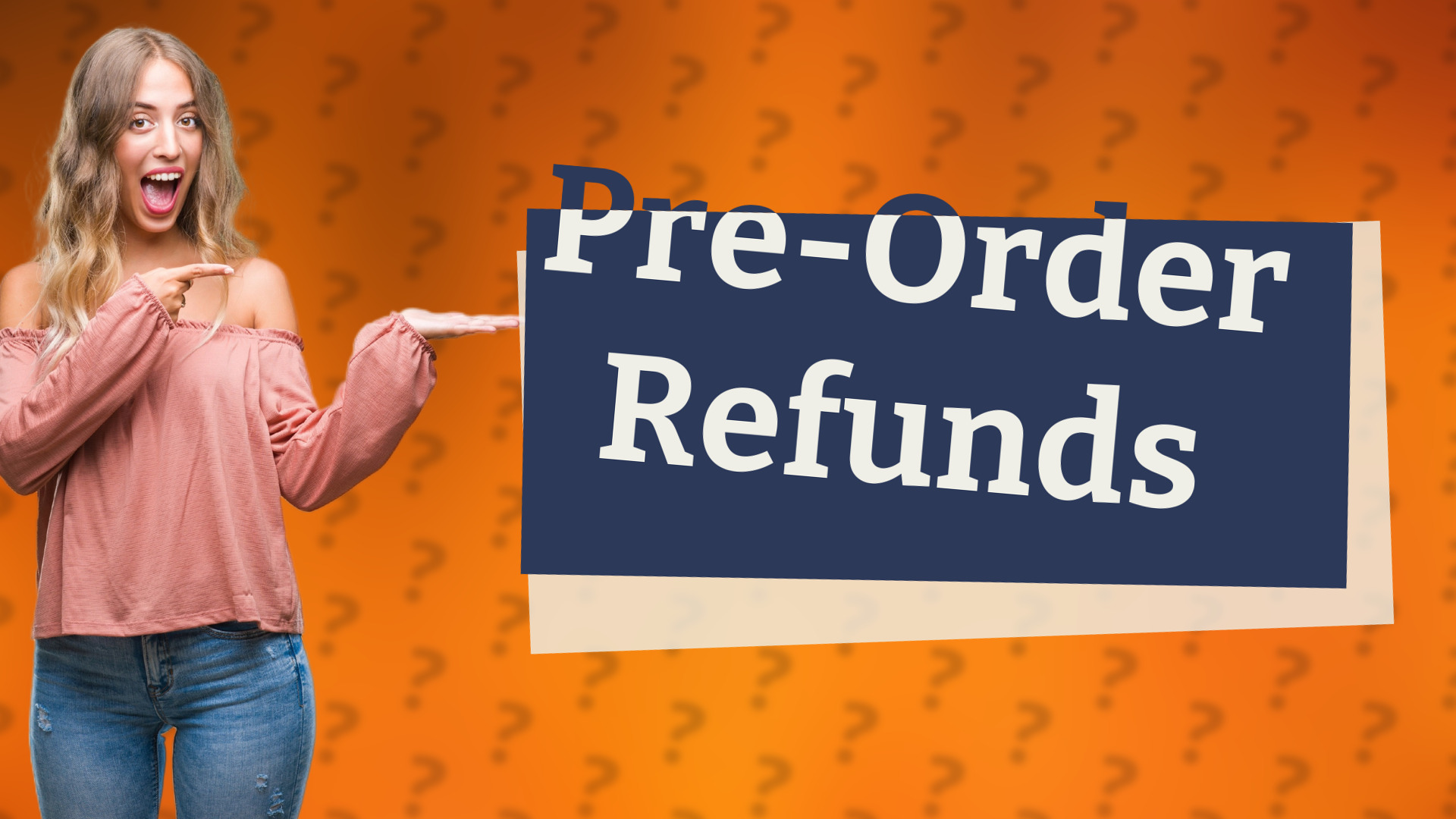 Pre-Order Refunds
