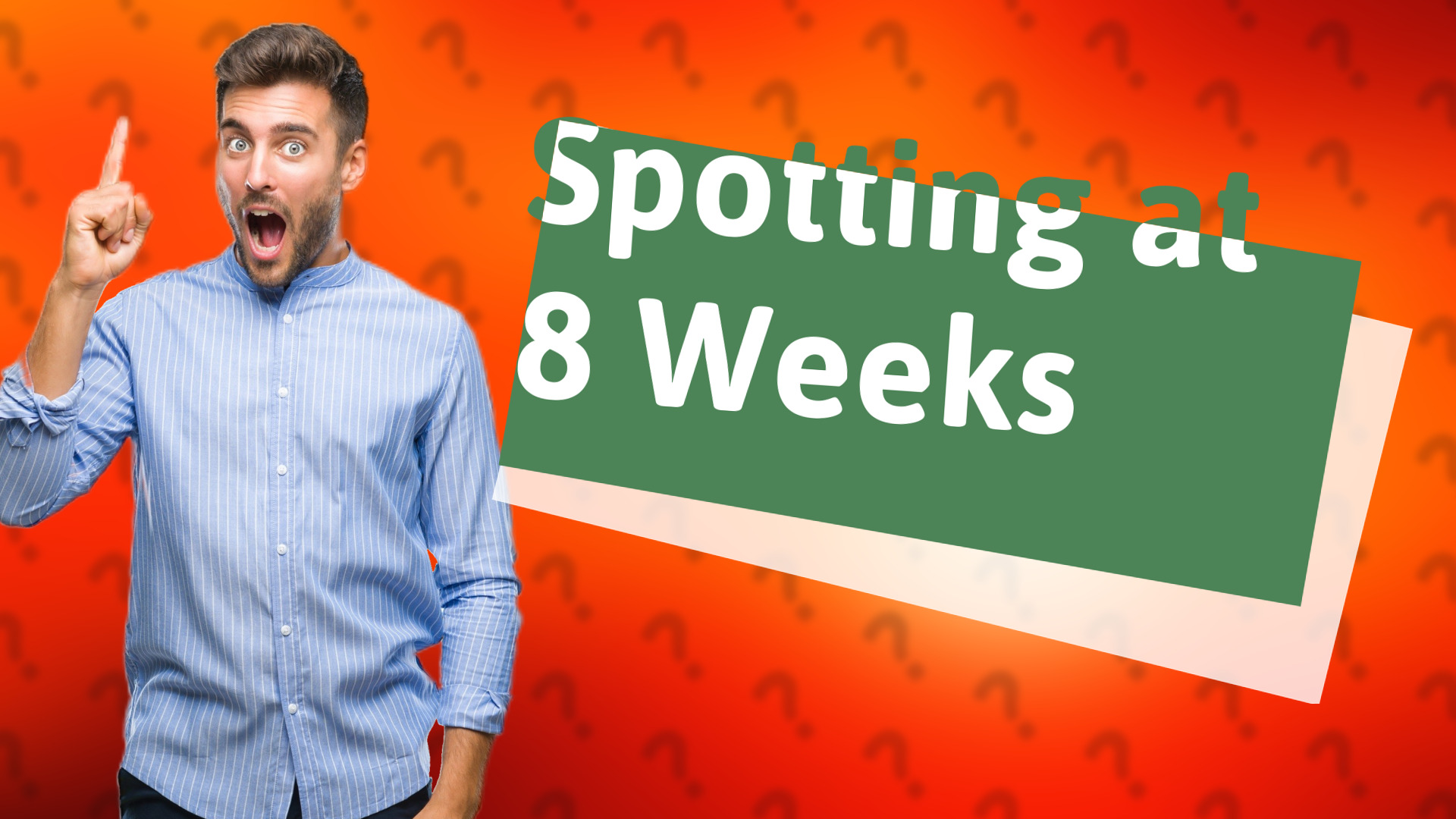 Spotting at 8 Weeks