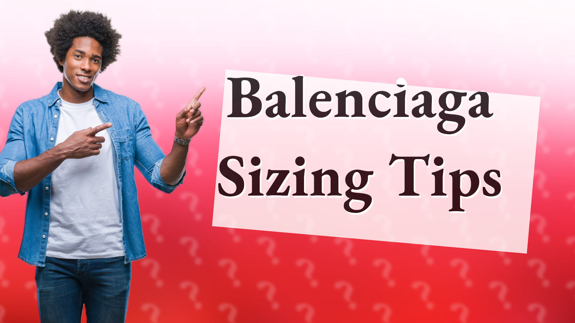 Balenciaga Sizing Tips