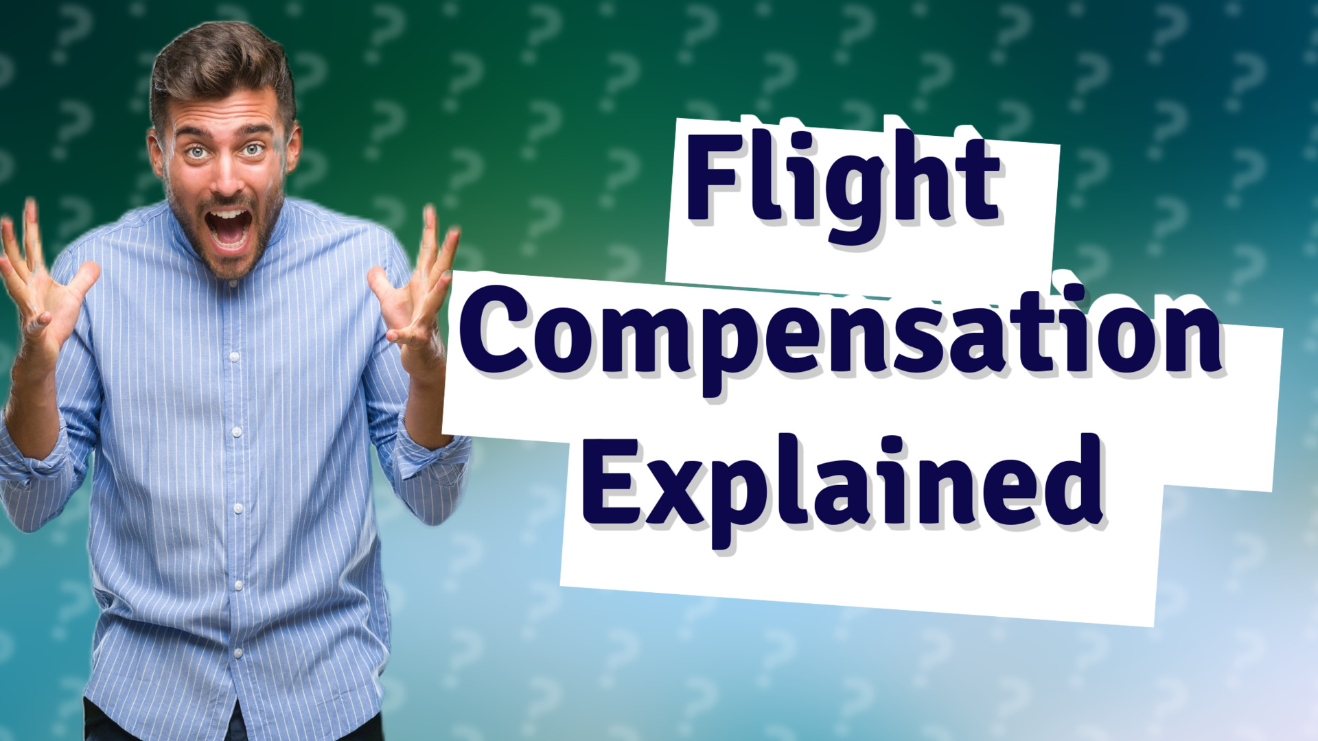 Flight Compensation Explained