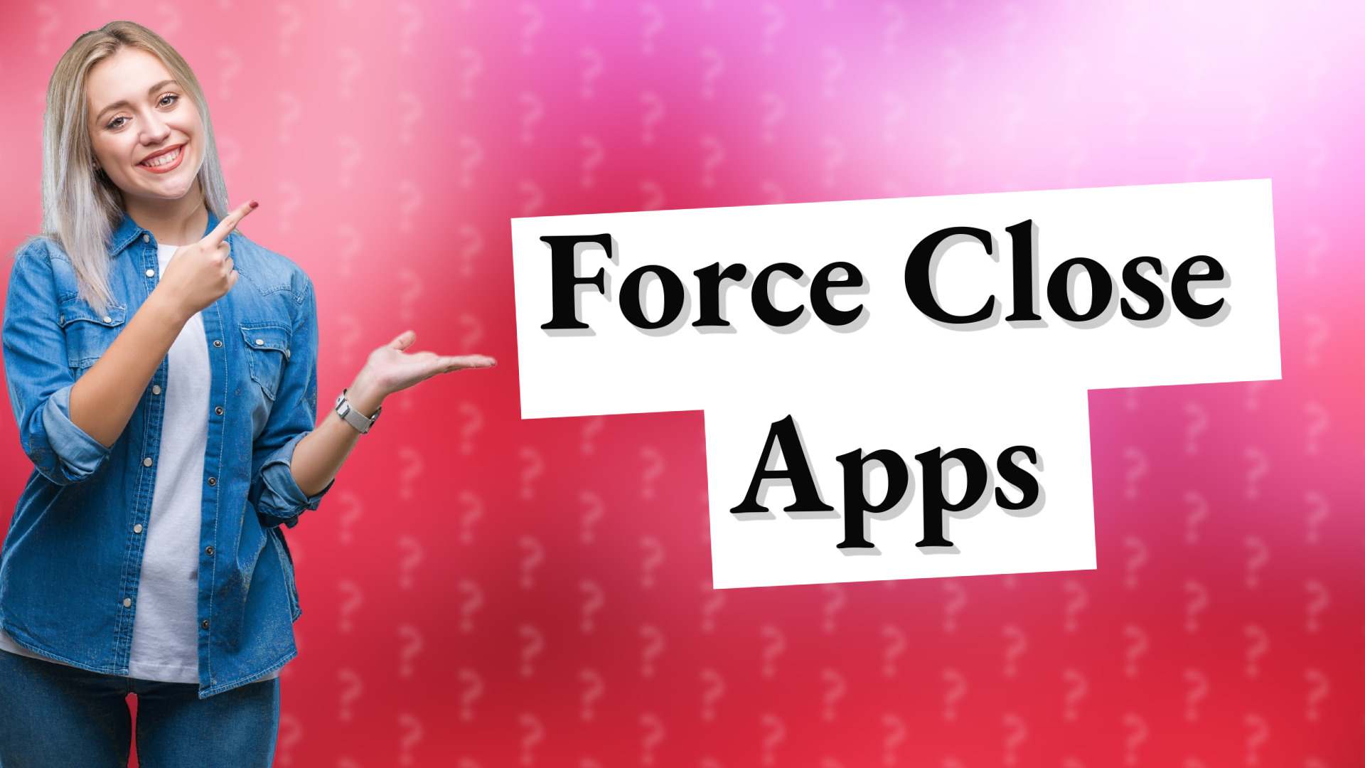 Force Close Apps