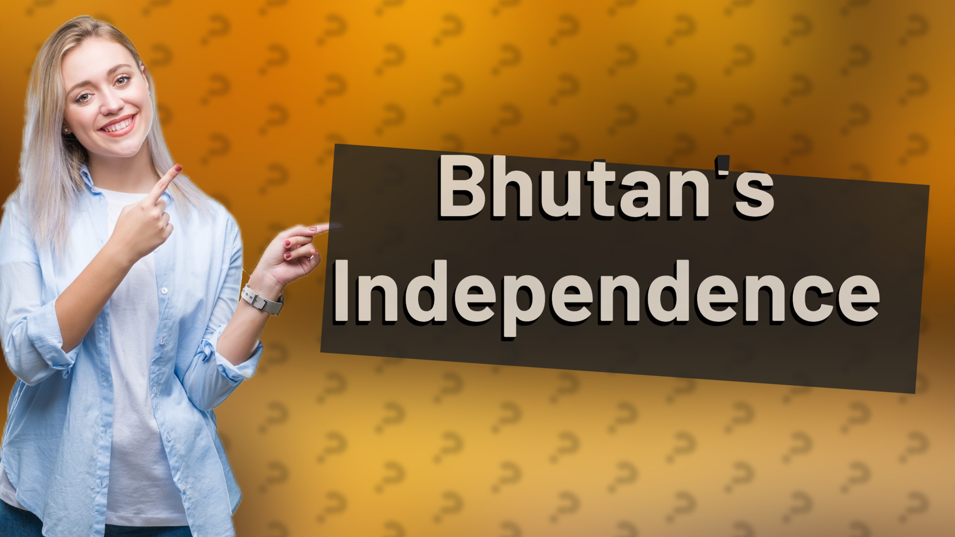 Bhutan's Independence