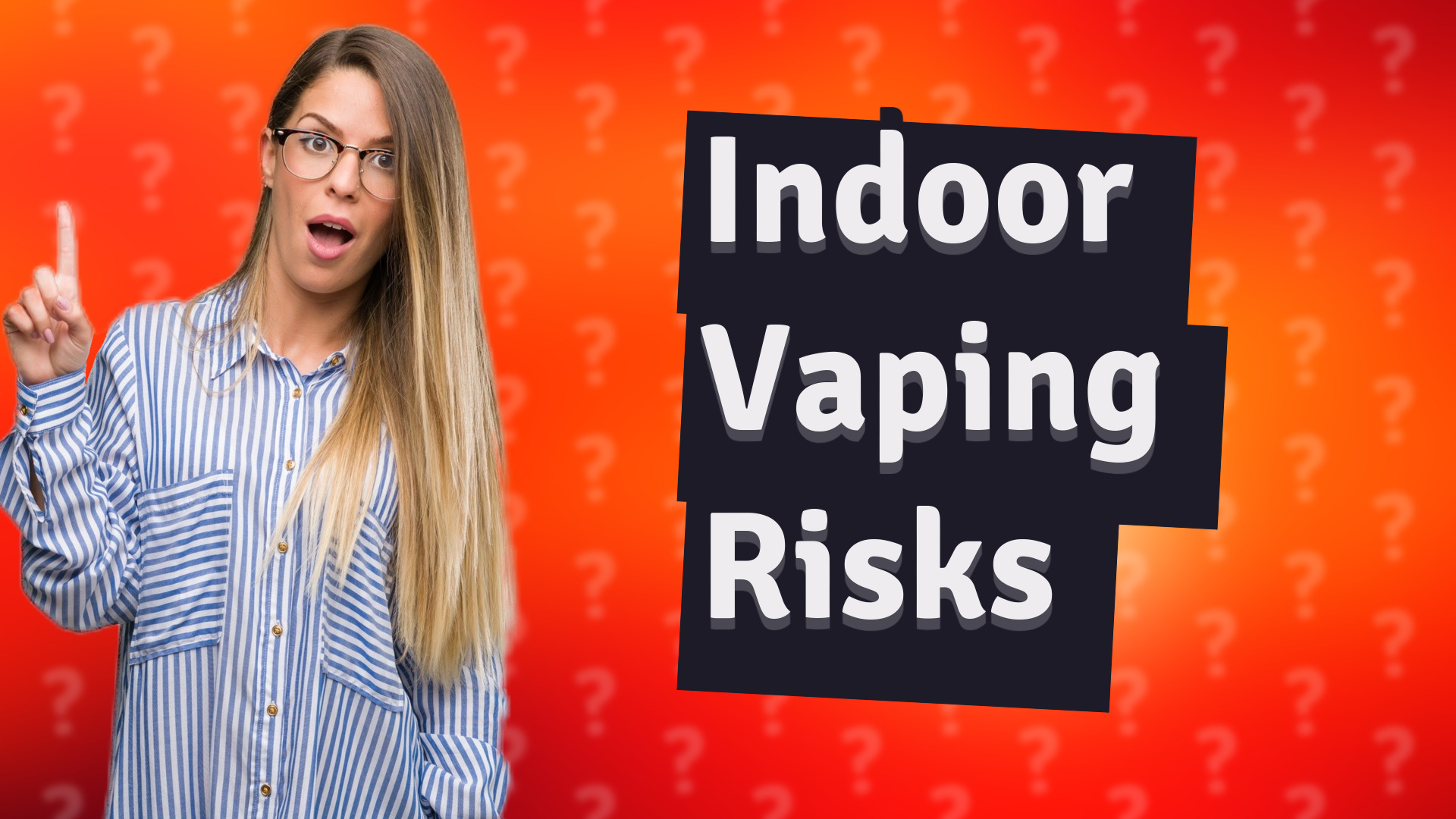 Indoor Vaping Risks