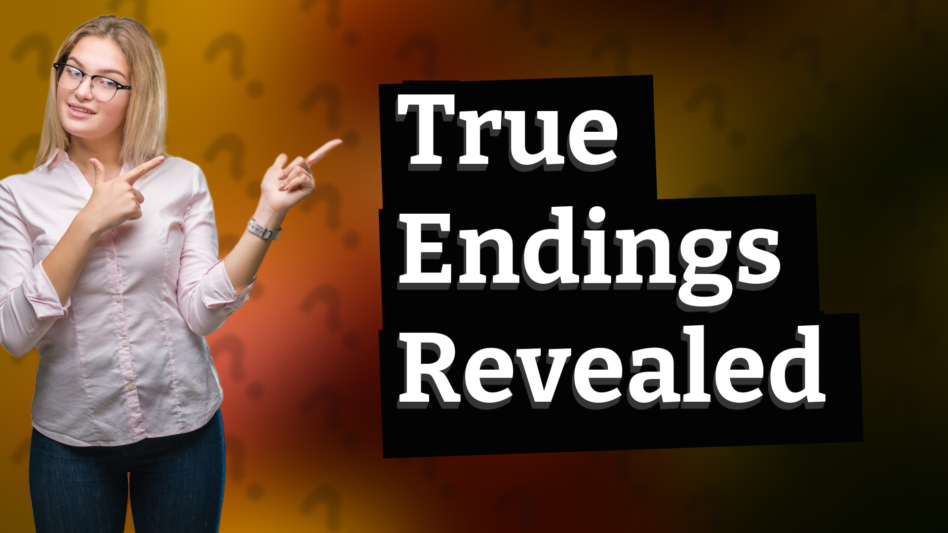 True Endings Revealed