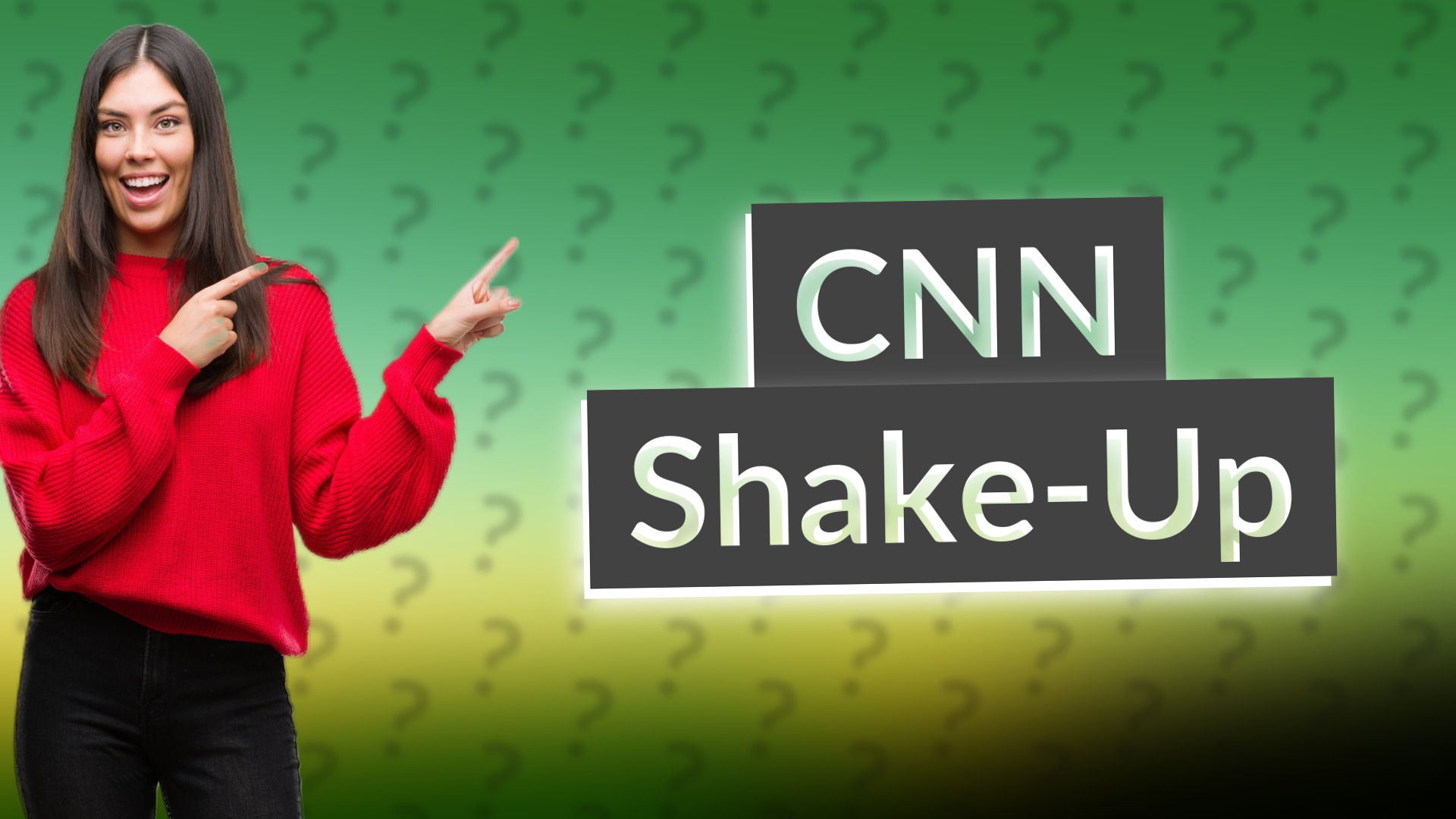 CNN Shake-Up