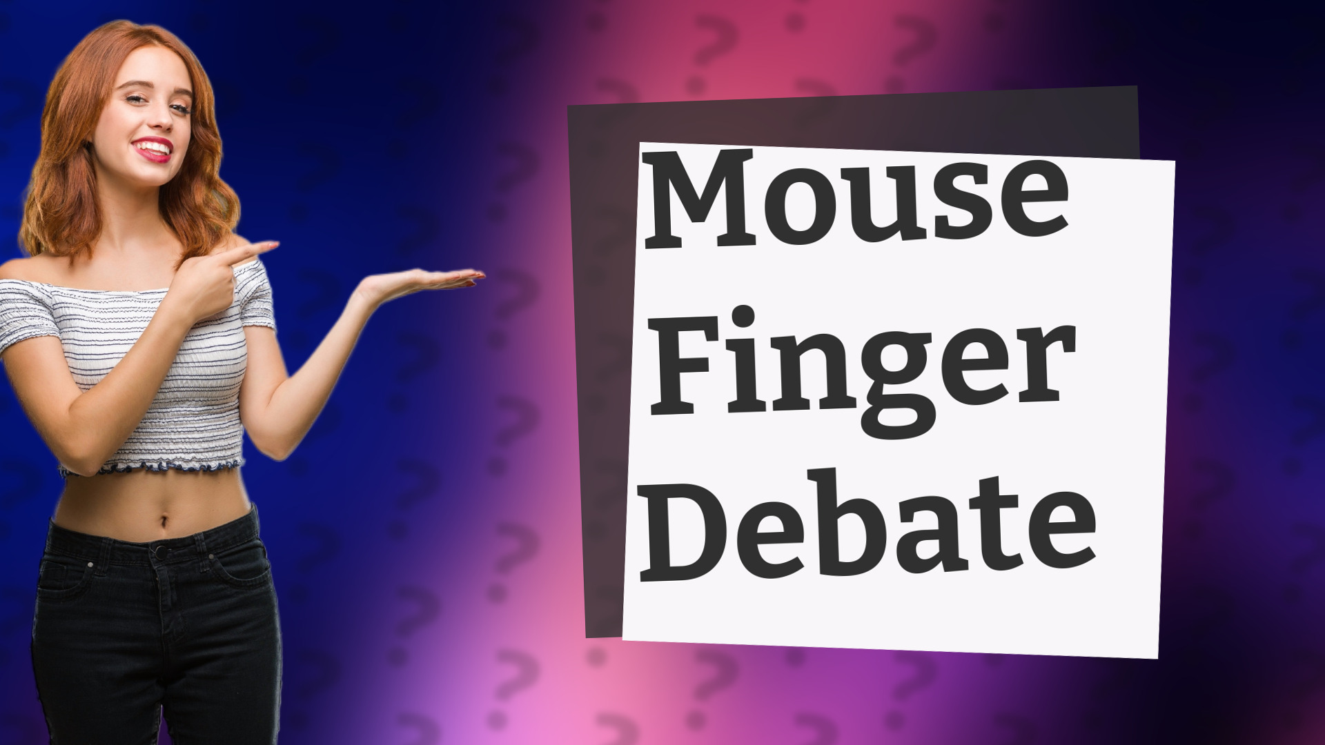 Mouse Finger Debate
