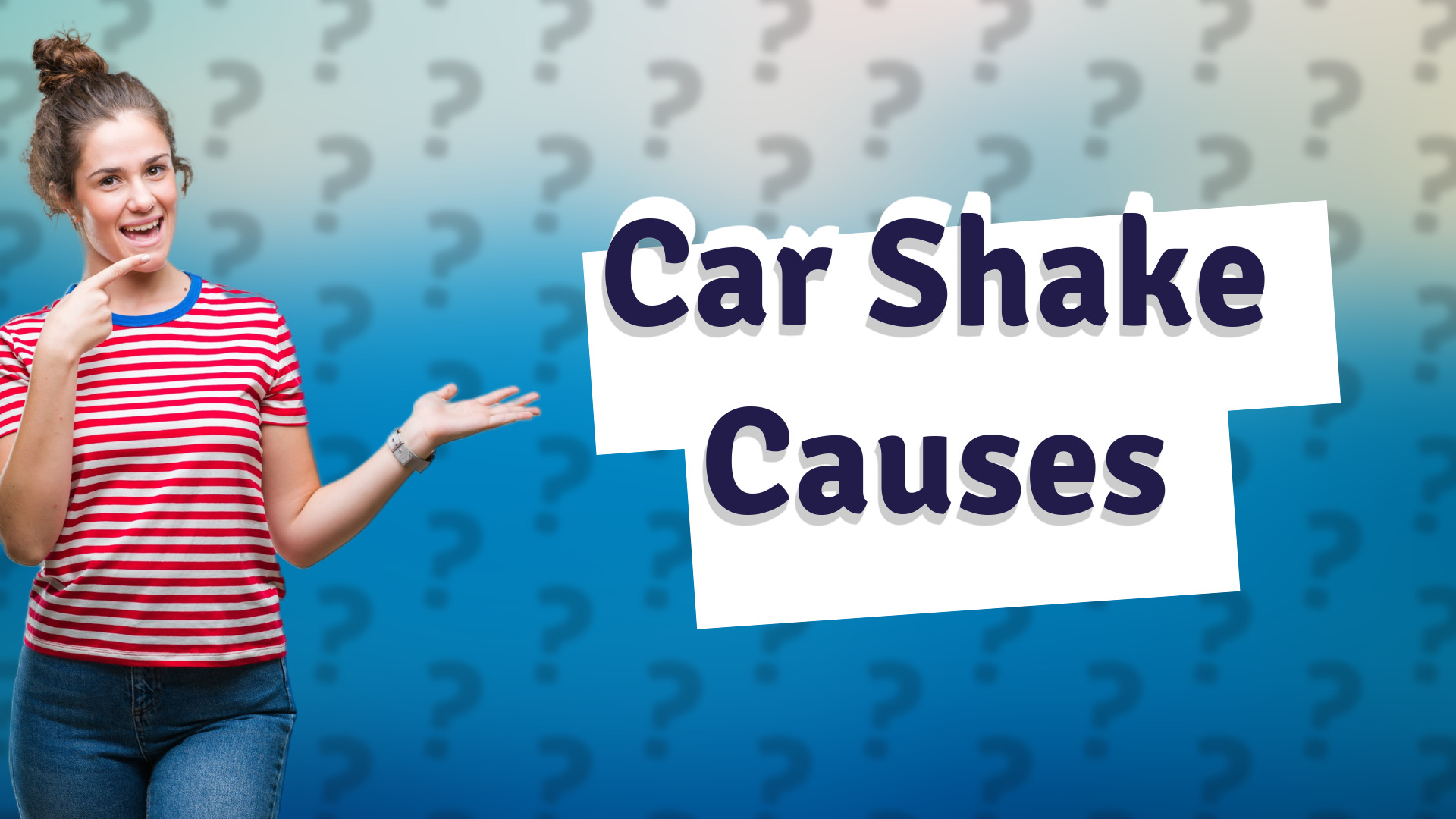Car Shake Causes