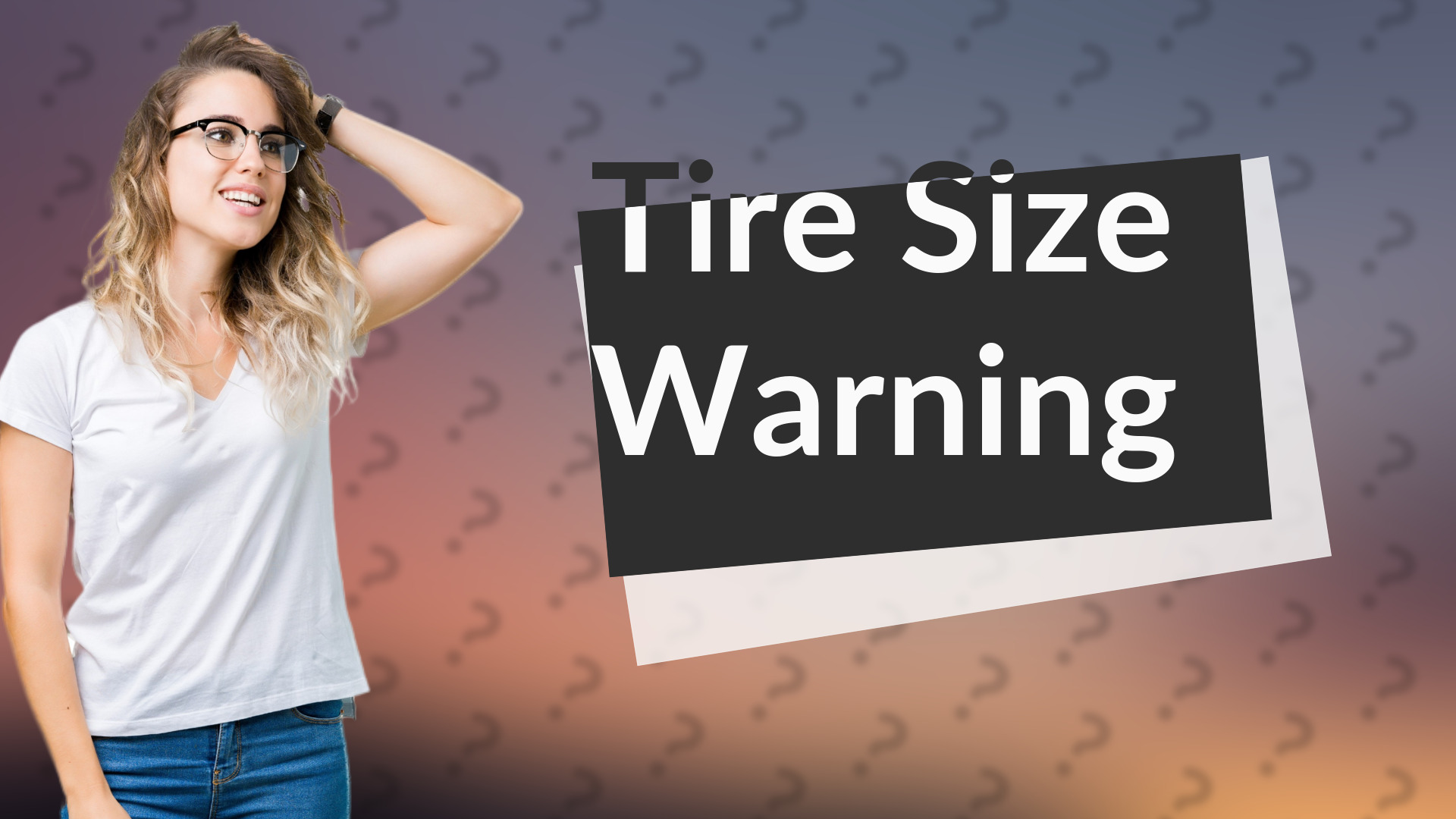Tire Size Warning