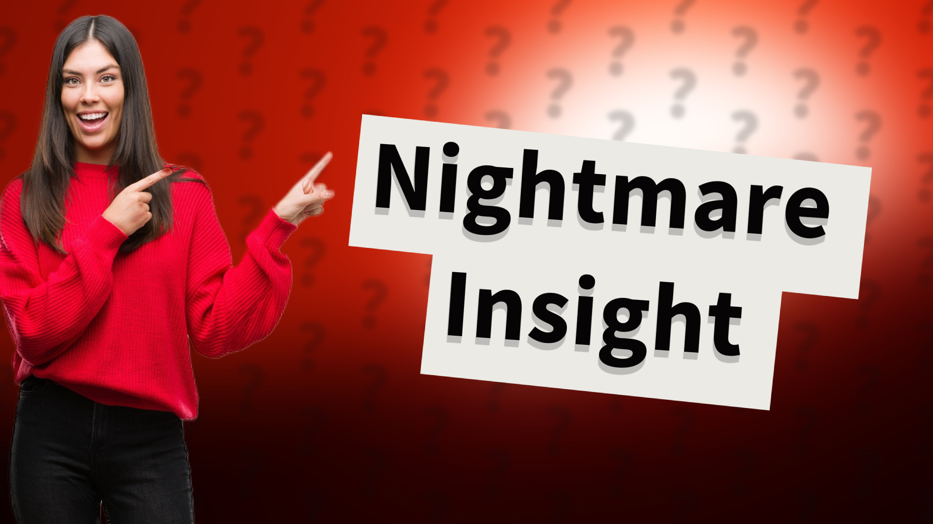 Nightmare Insight