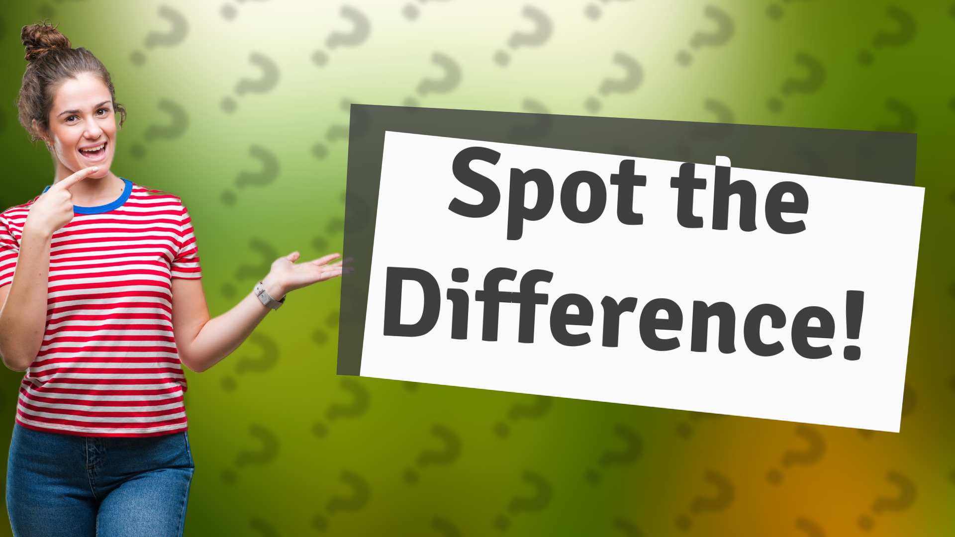 Spot the Difference!