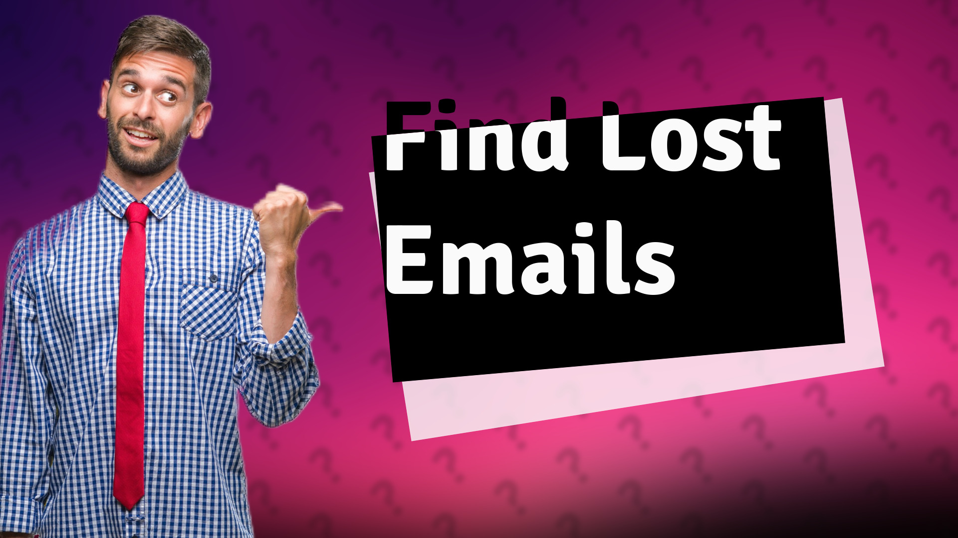 Find Lost Emails