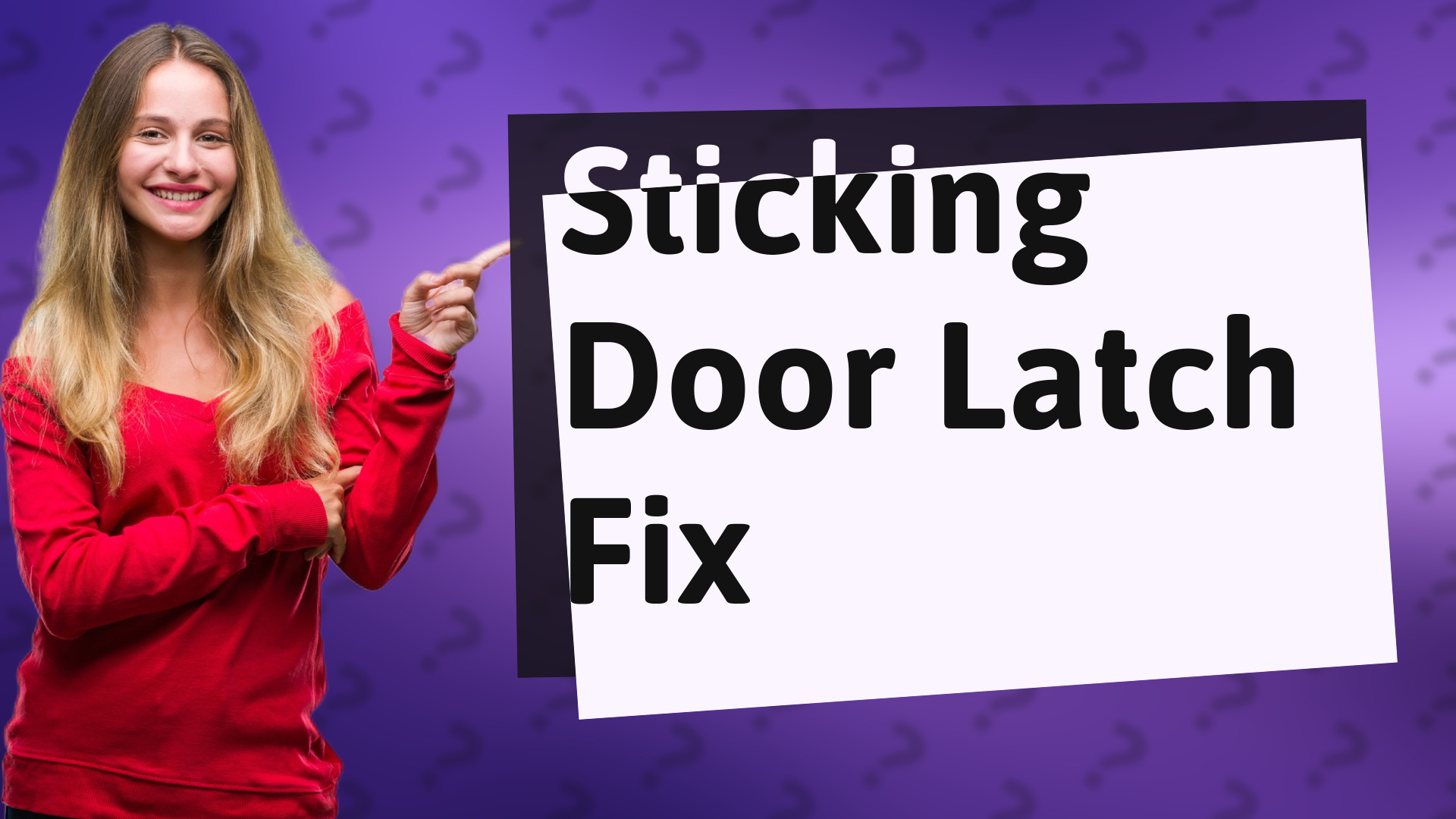 Sticking Door Latch Fix