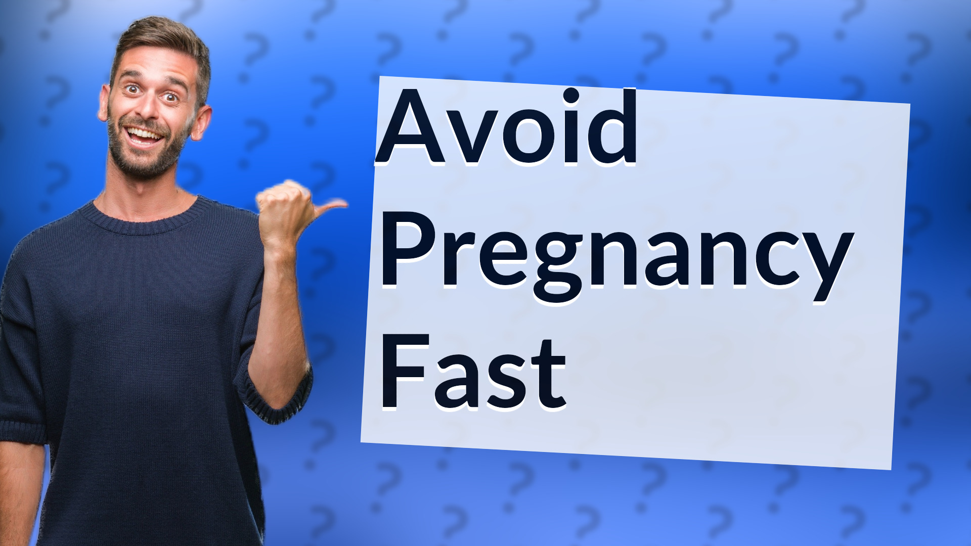 Avoid Pregnancy Fast