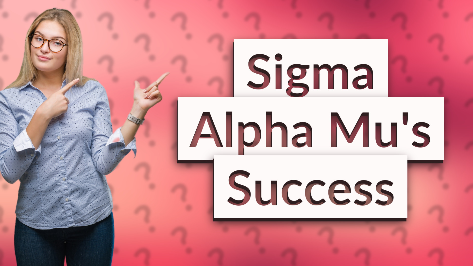 Sigma Alpha Mu's Success