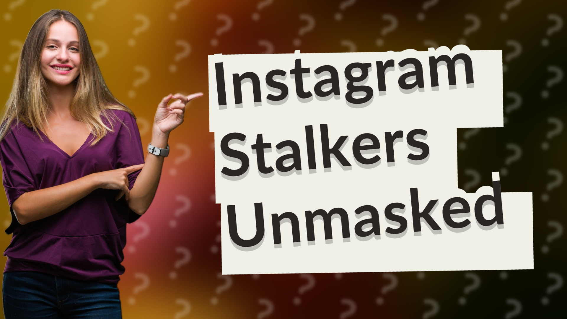 Instagram Stalkers Unmasked