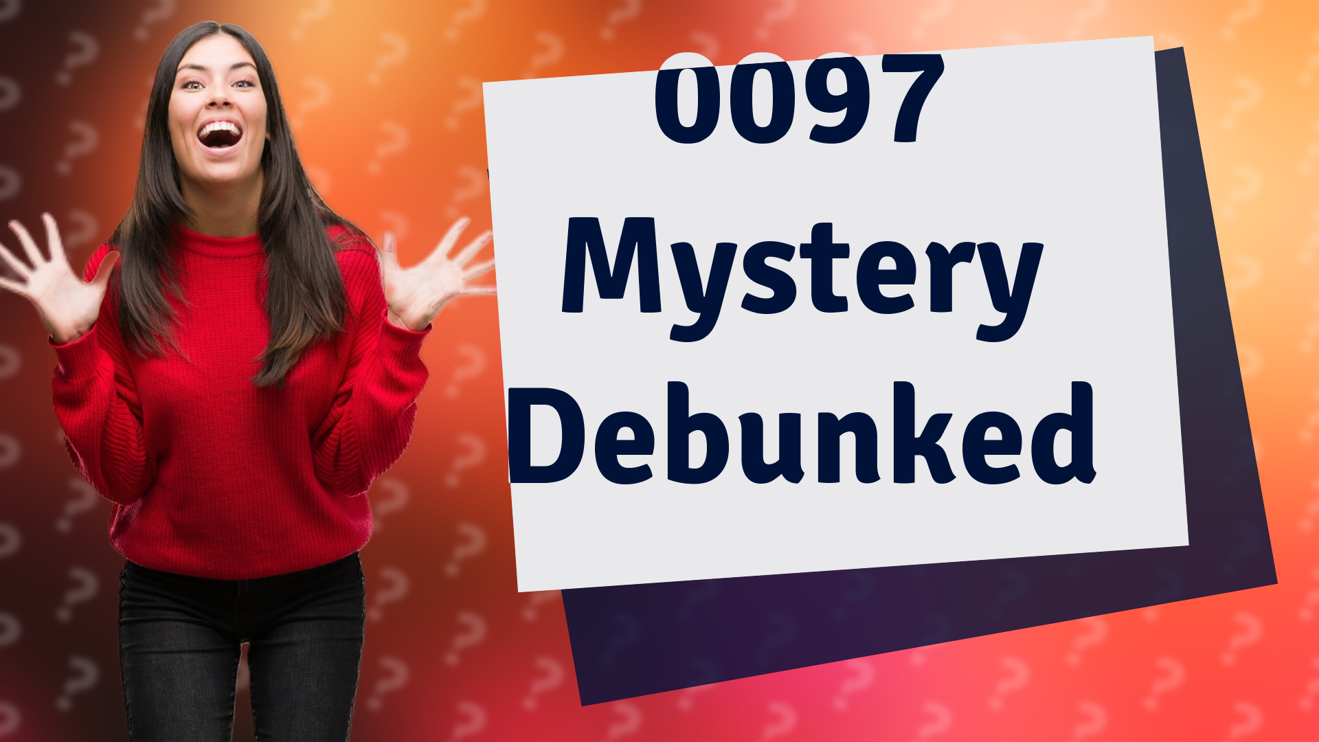 0097 Mystery Debunked