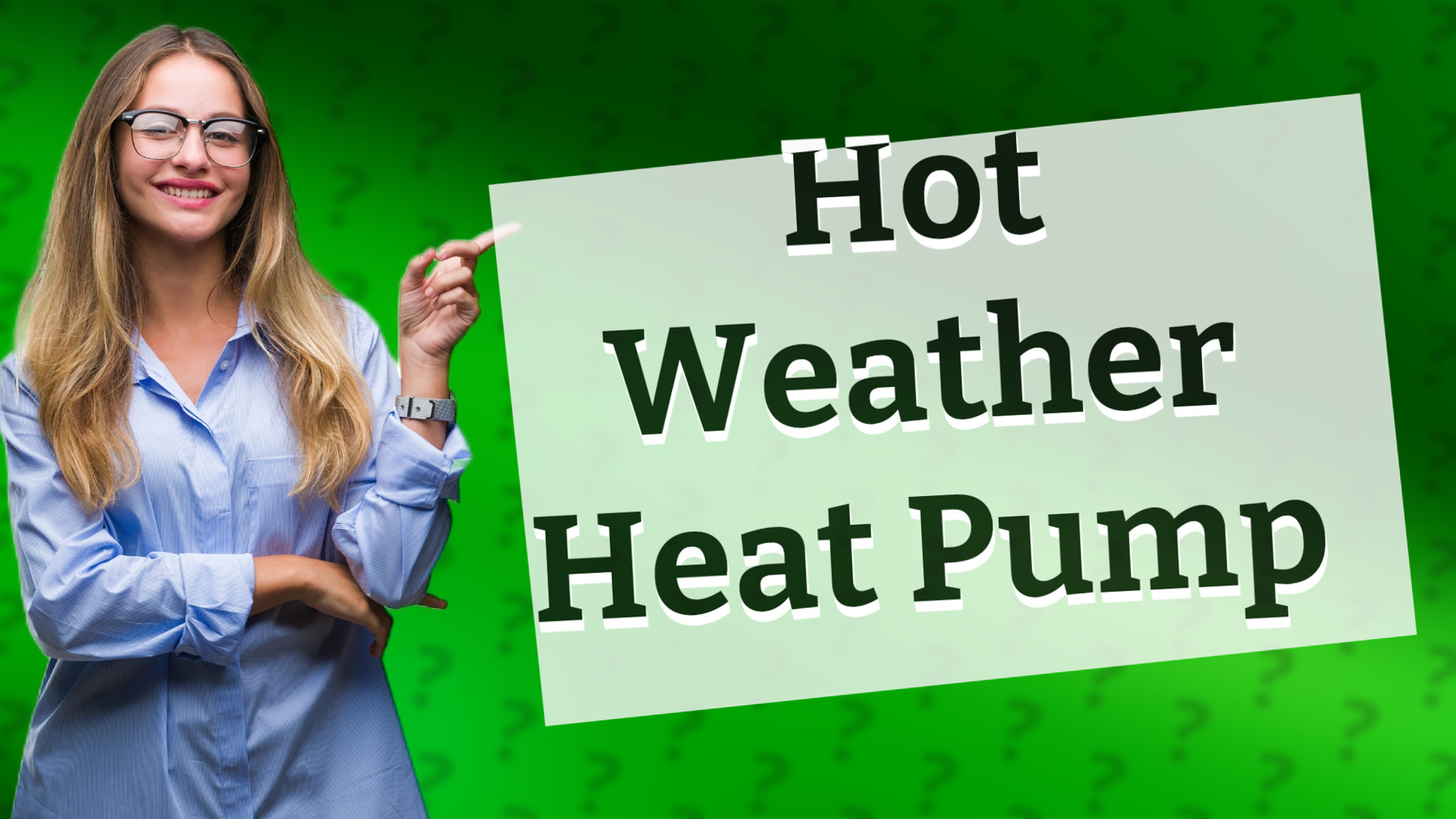 Hot Weather Heat Pump