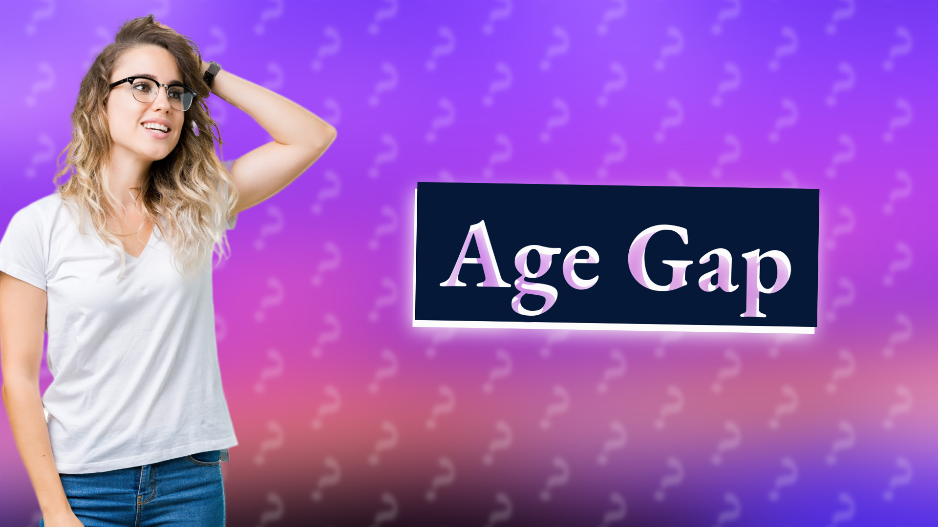 Age Gap