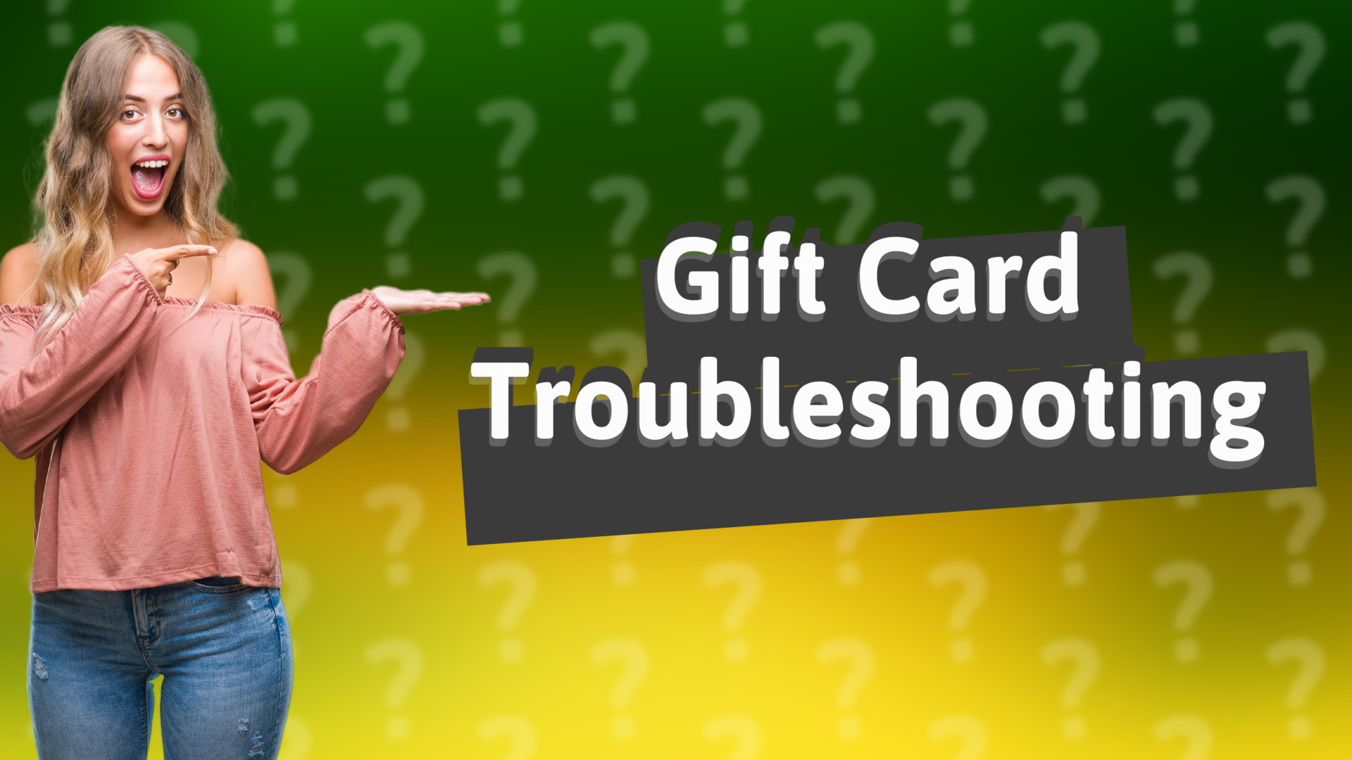 Gift Card Troubleshooting