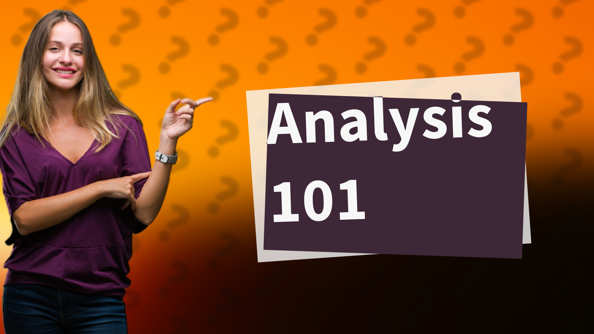 Analysis 101