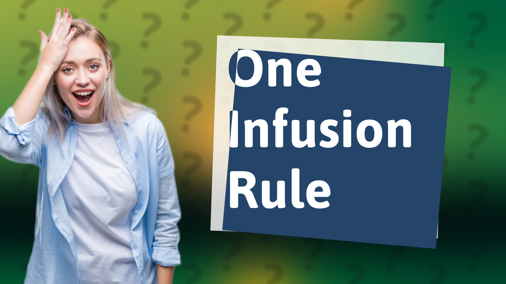 One Infusion Rule