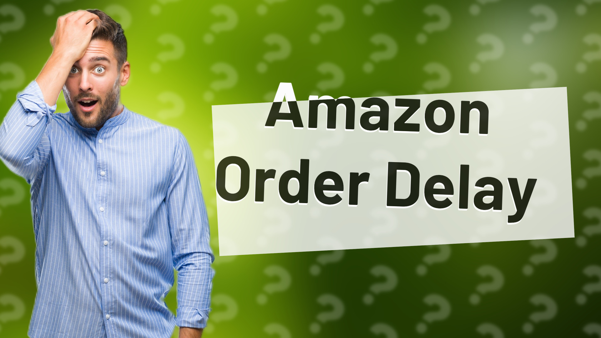 Amazon Order Delay