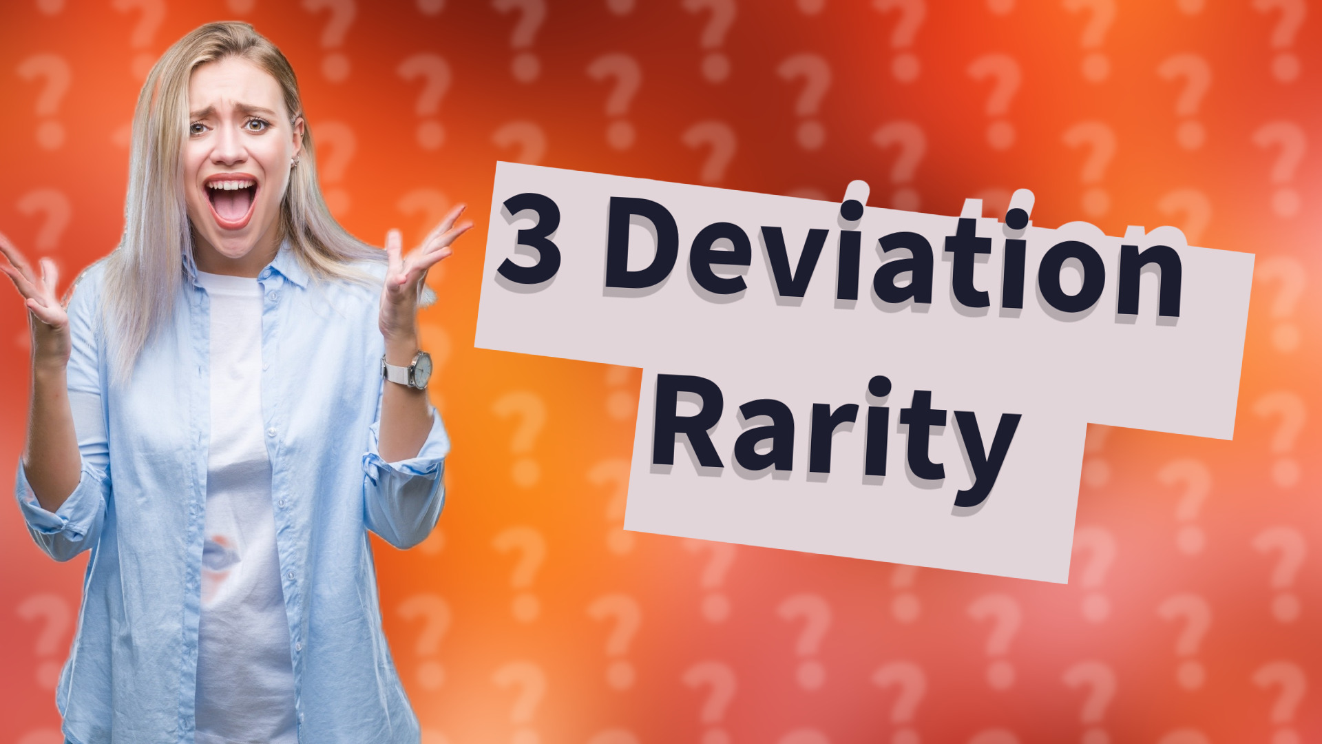 3 Deviation Rarity