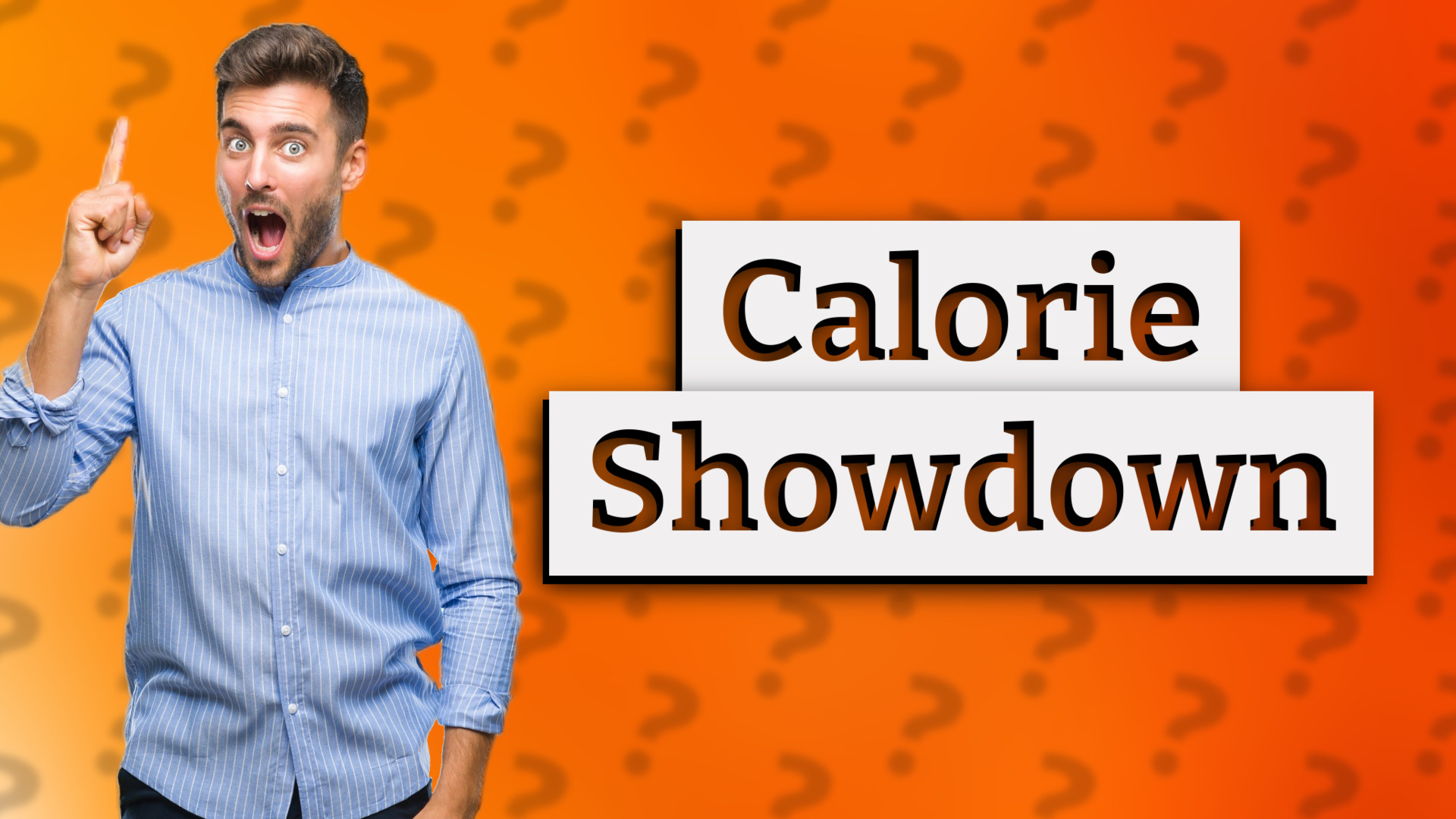 Calorie Showdown
