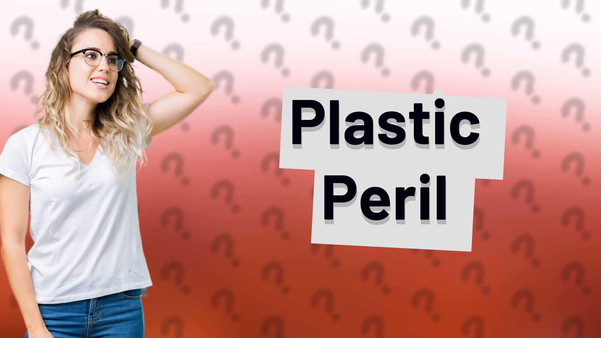 Plastic Peril