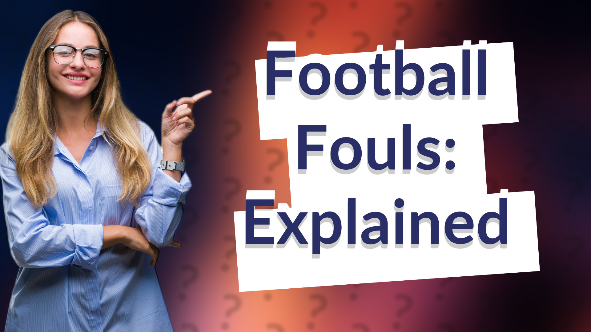 Football Fouls: Explained