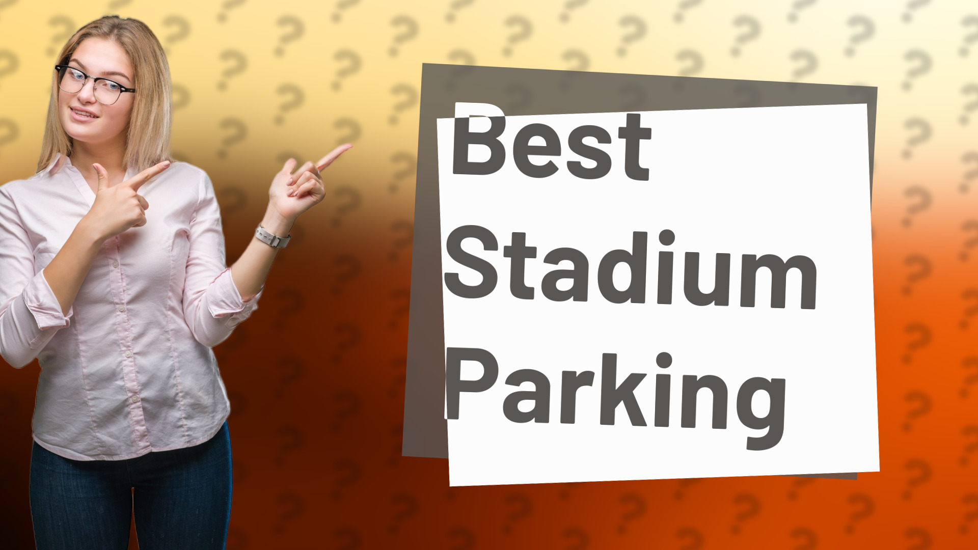 Best Stadium Parking