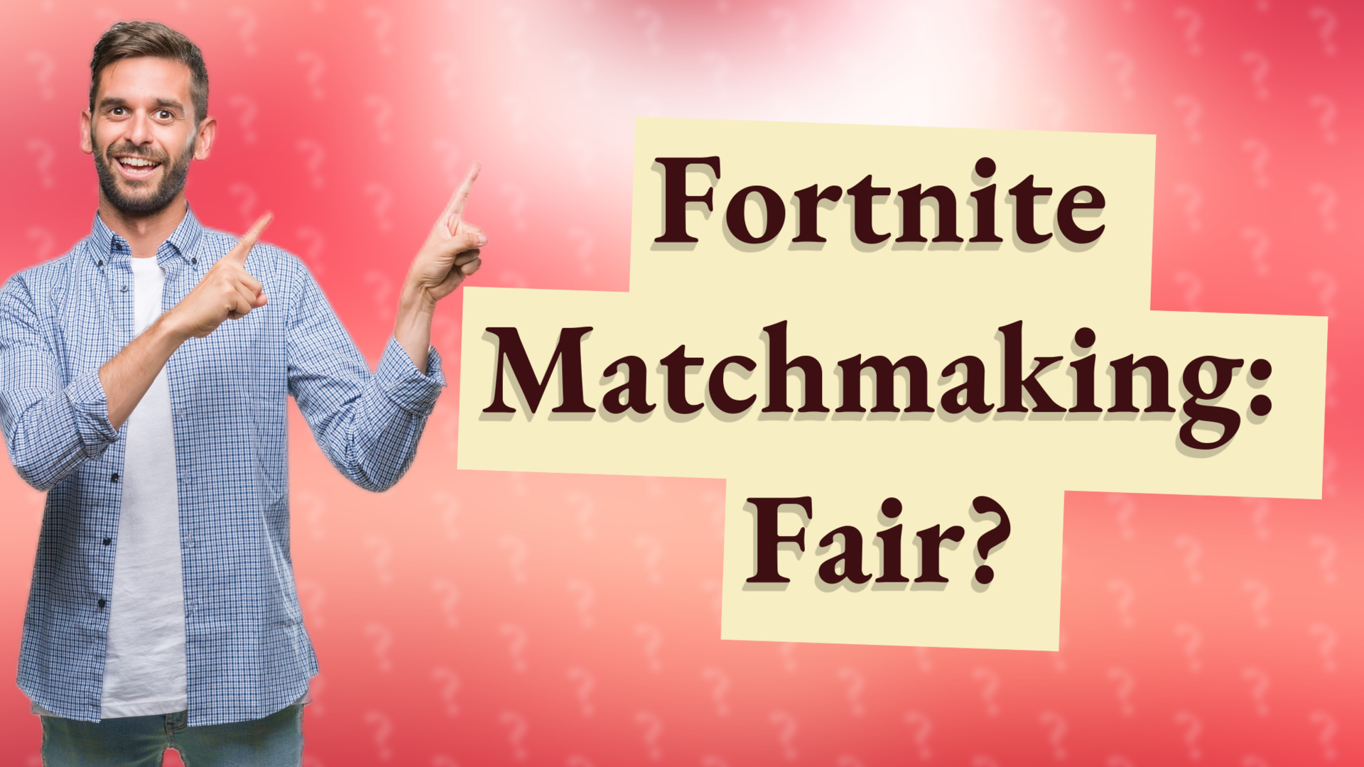 Fortnite Matchmaking: Fair?