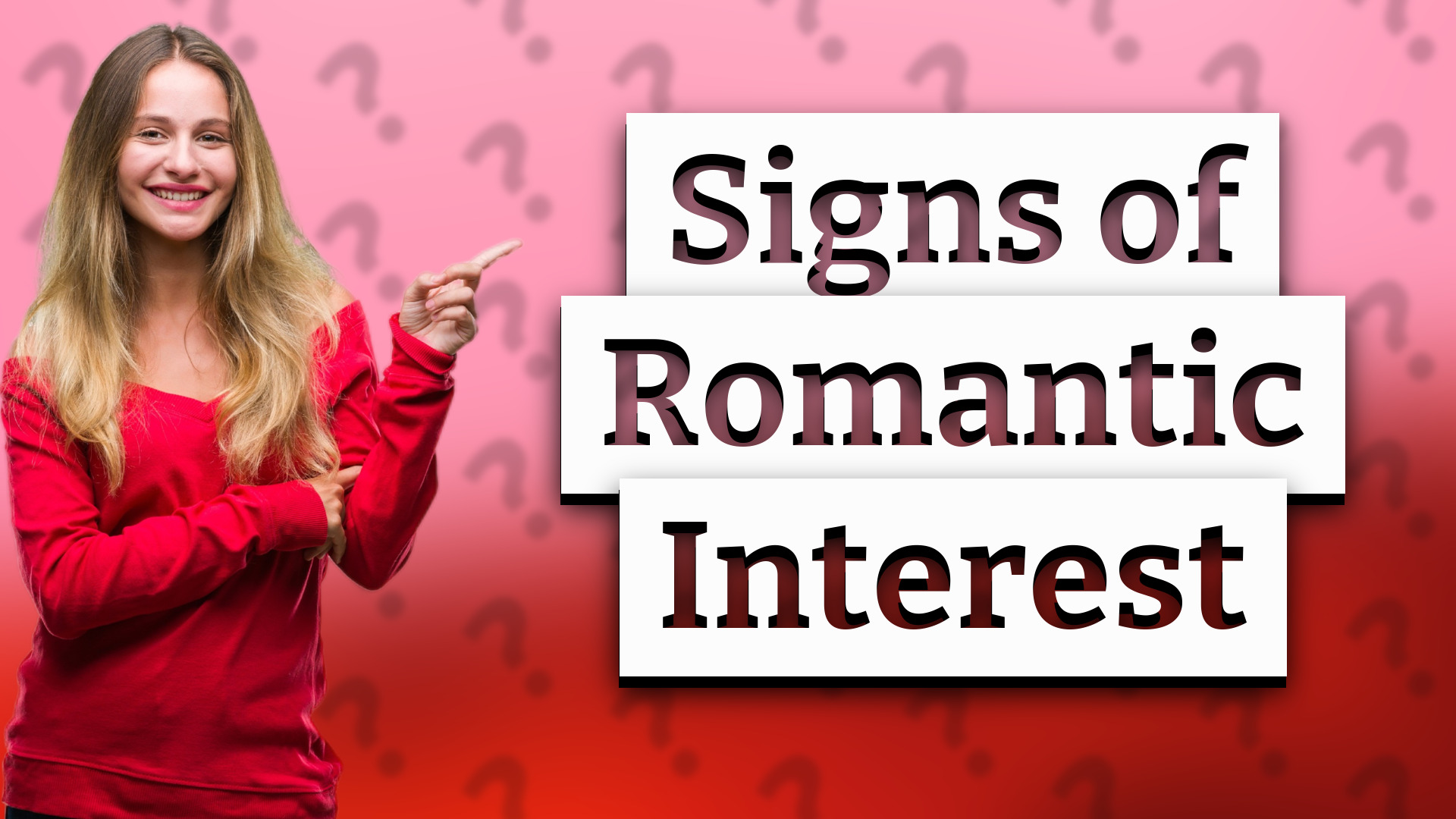 Signs of Romantic Interest